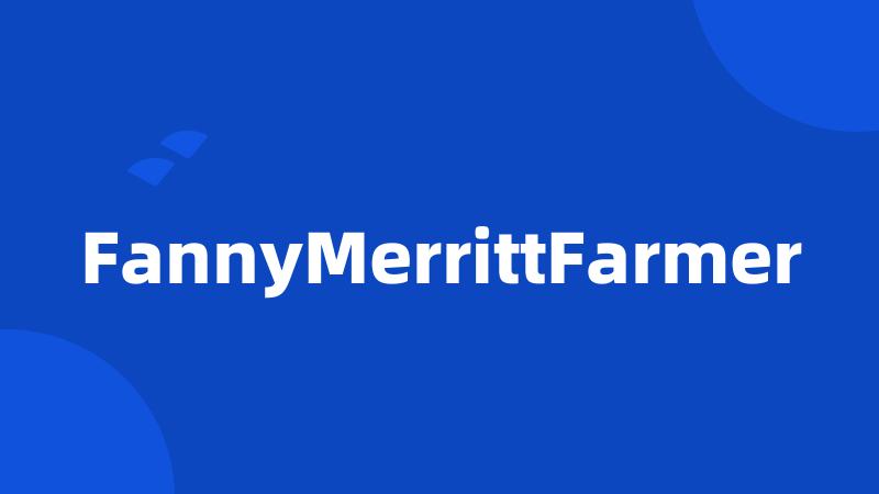 FannyMerrittFarmer