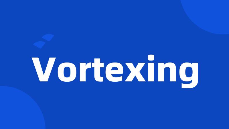 Vortexing