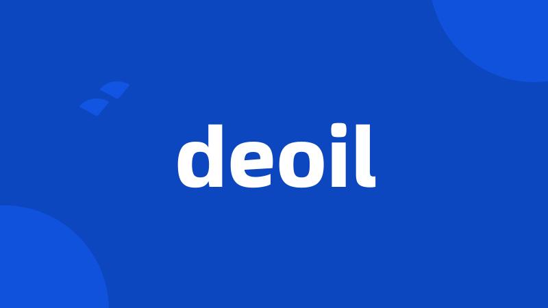 deoil