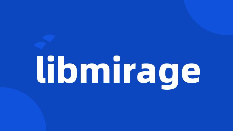 libmirage