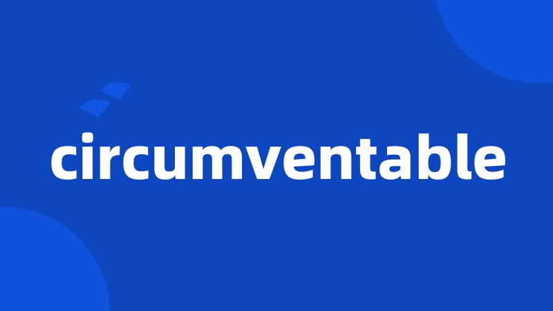 circumventable