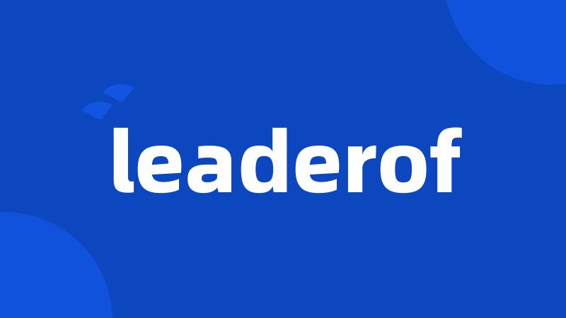 leaderof