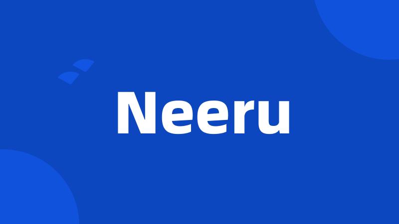 Neeru