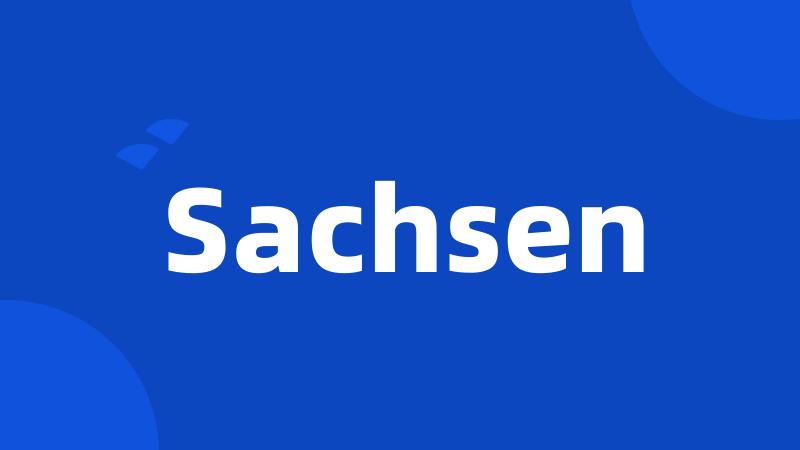 Sachsen