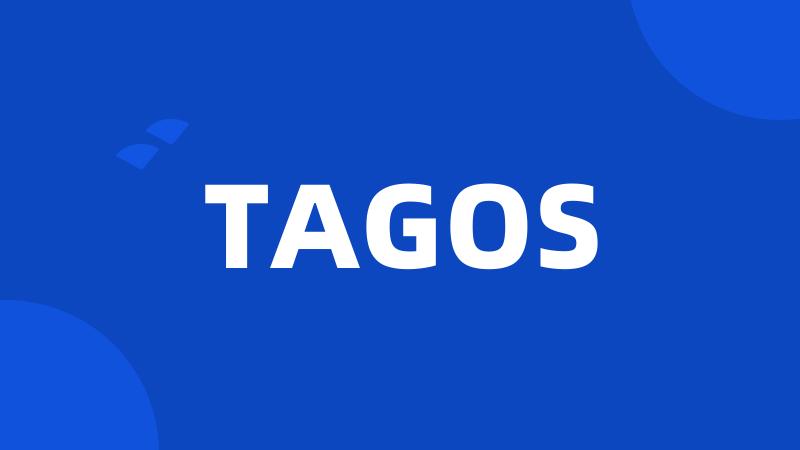 TAGOS