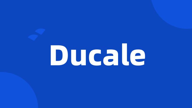 Ducale