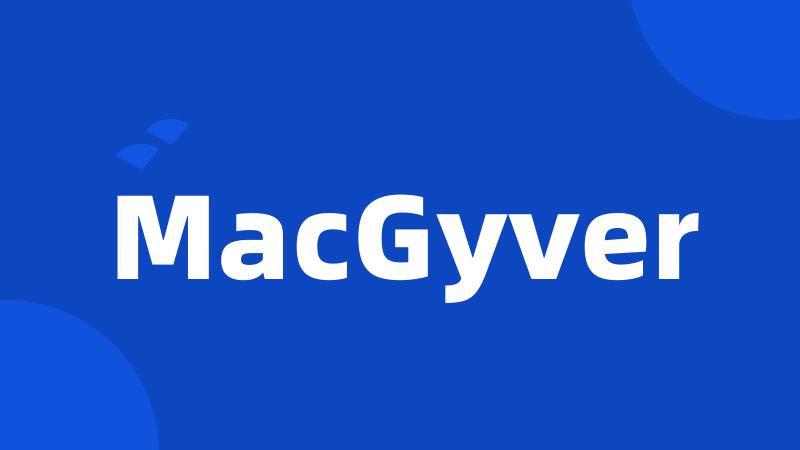 MacGyver