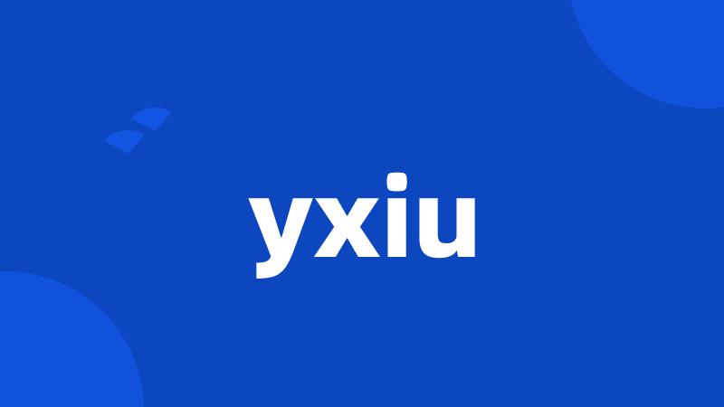 yxiu