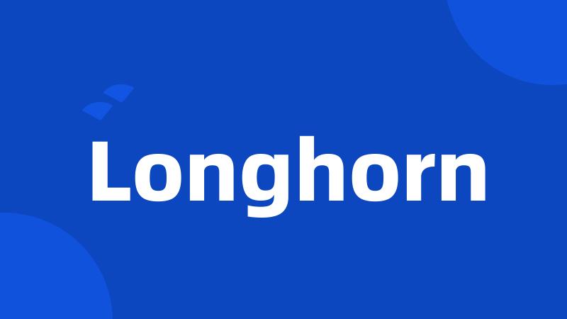 Longhorn