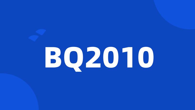 BQ2010