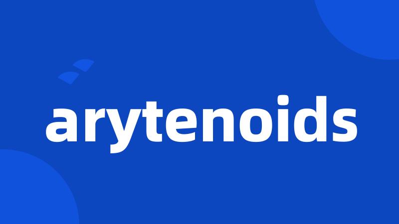 arytenoids