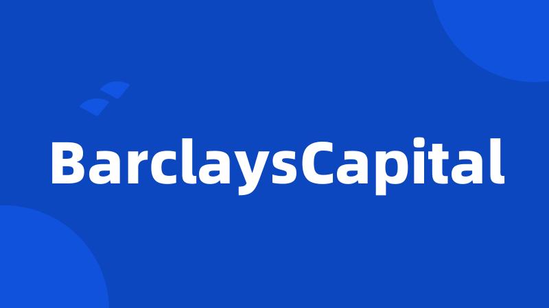 BarclaysCapital