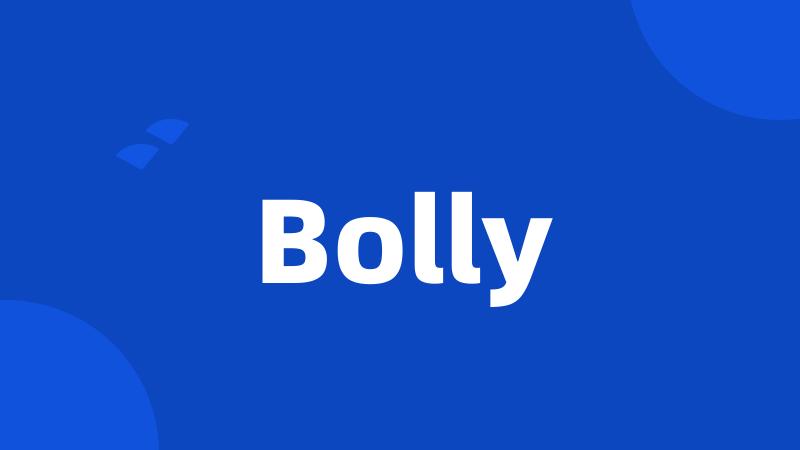 Bolly