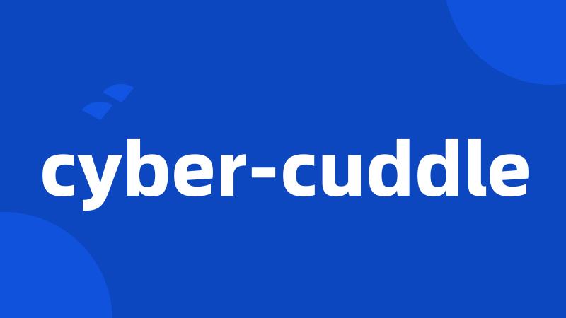 cyber-cuddle