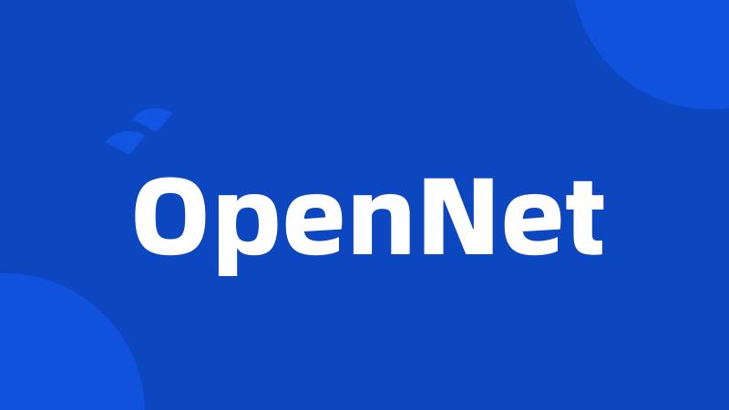 OpenNet