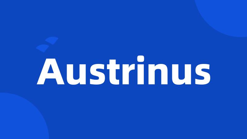 Austrinus