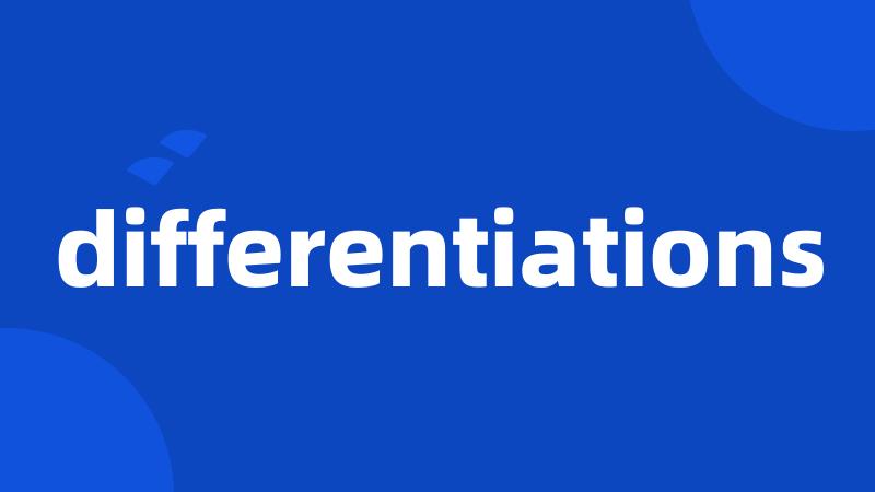 differentiations