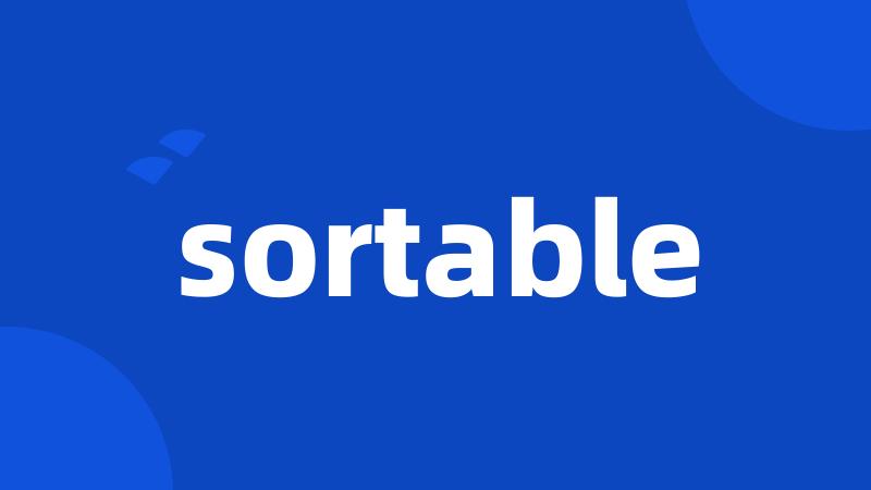 sortable