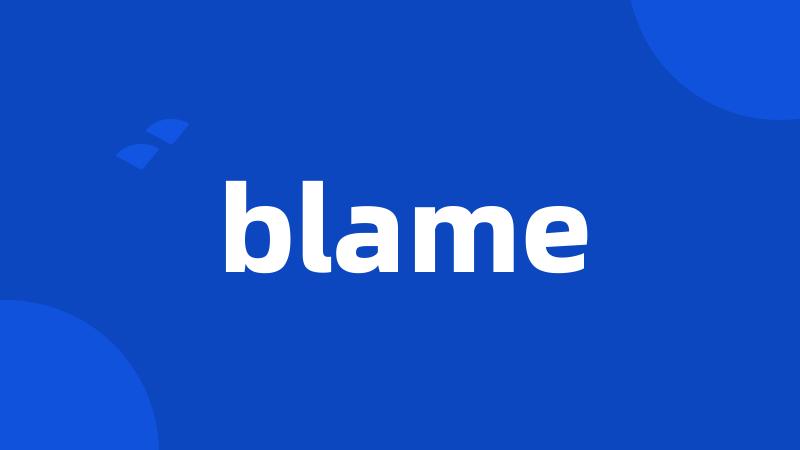 blame