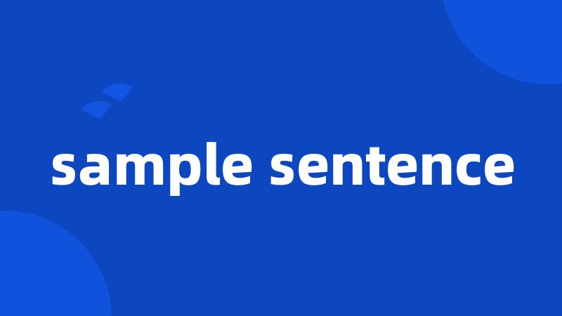 sample sentence