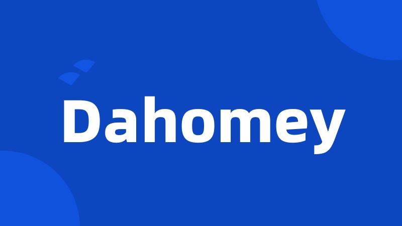 Dahomey