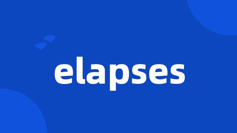 elapses