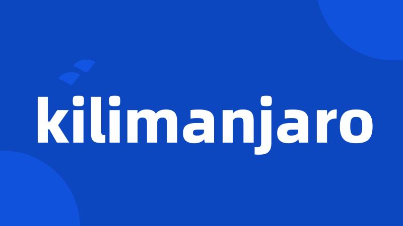 kilimanjaro