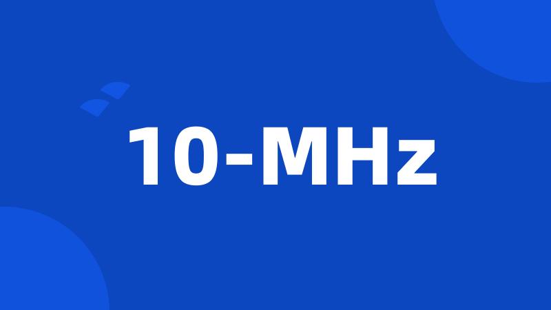 10-MHz
