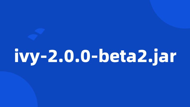ivy-2.0.0-beta2.jar