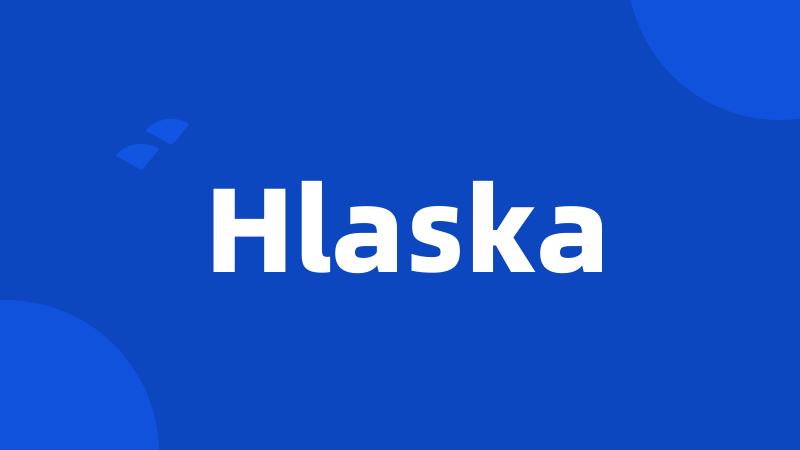 Hlaska