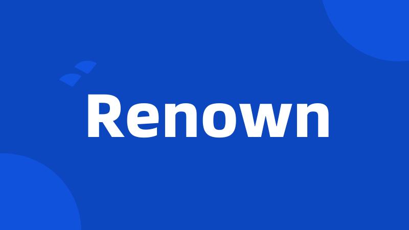 Renown