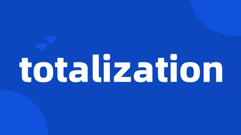 totalization