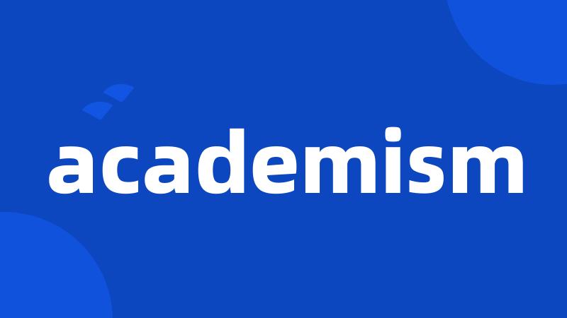 academism