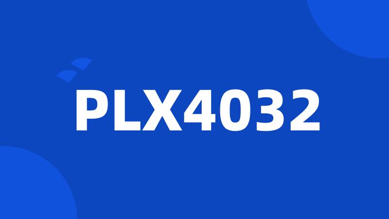 PLX4032