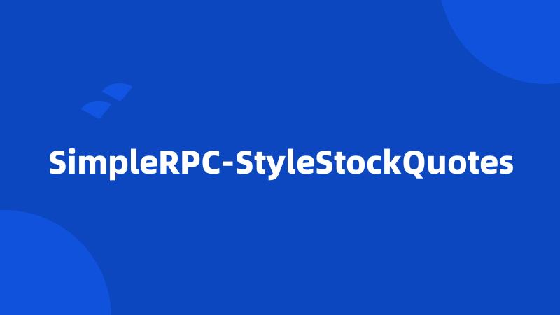 SimpleRPC-StyleStockQuotes