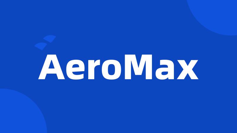 AeroMax