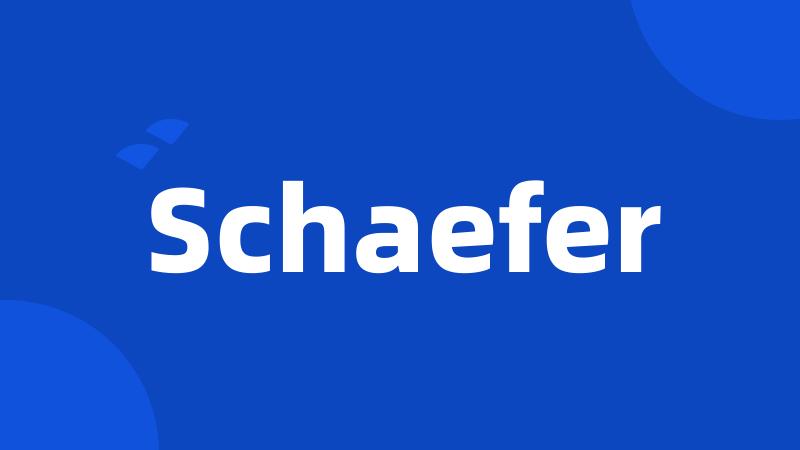 Schaefer