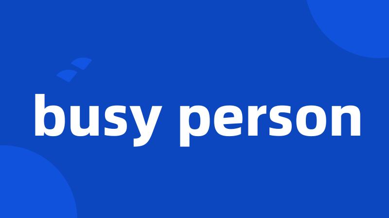 busy person