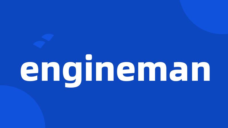 engineman