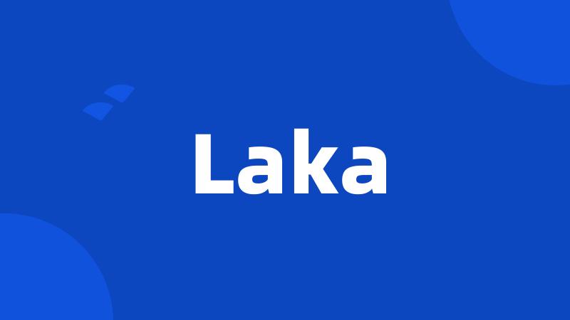 Laka