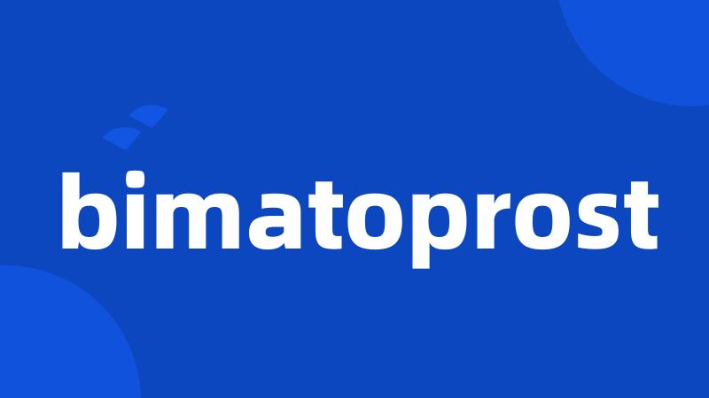 bimatoprost