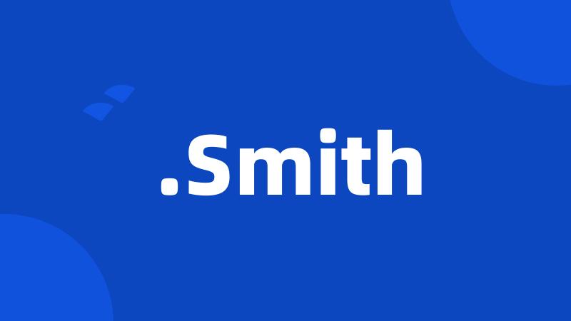 .Smith