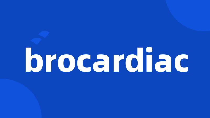 brocardiac