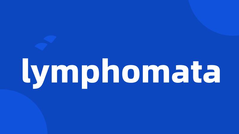 lymphomata