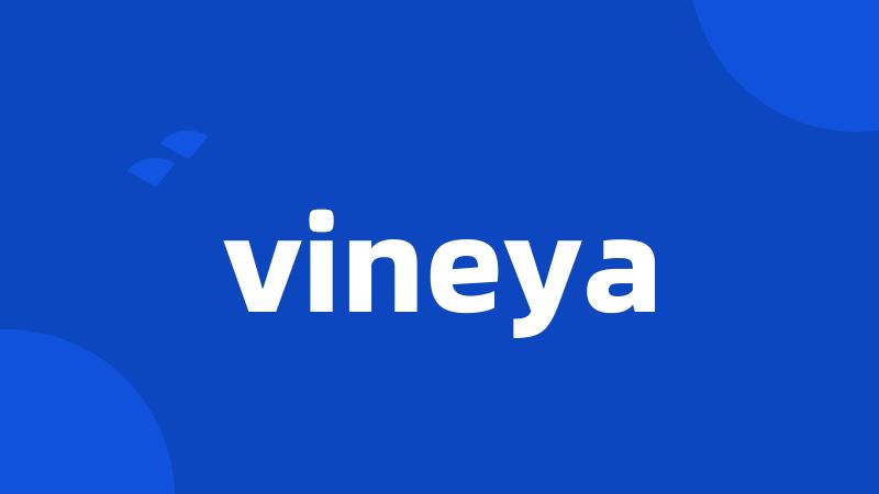 vineya