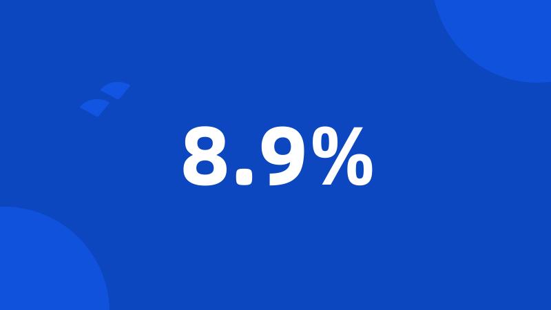 8.9%