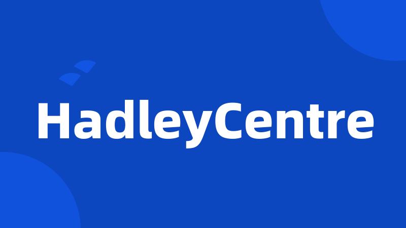 HadleyCentre