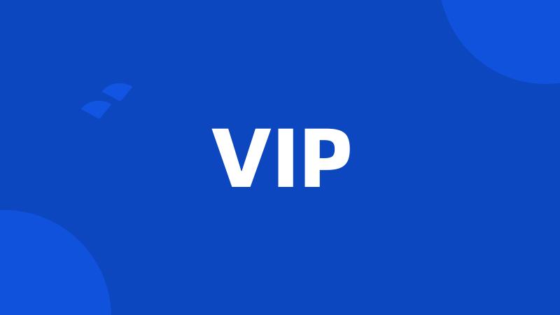 VIP