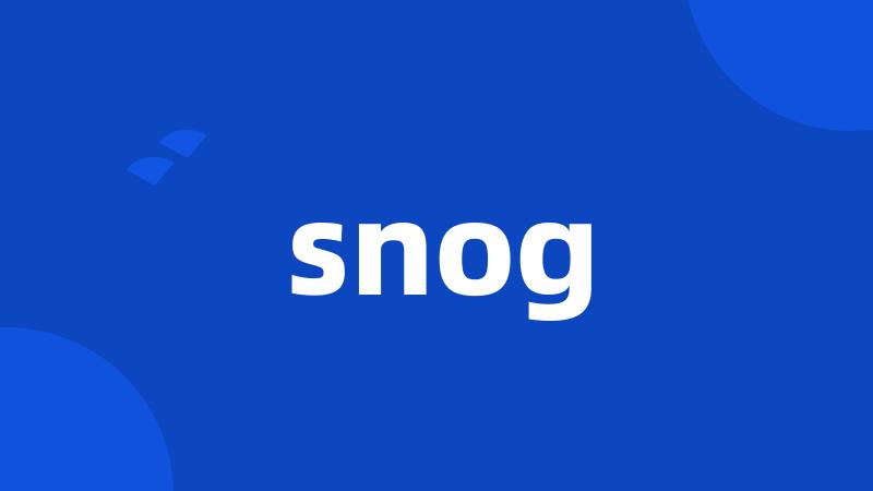 snog