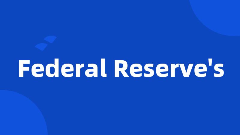 Federal Reserve's